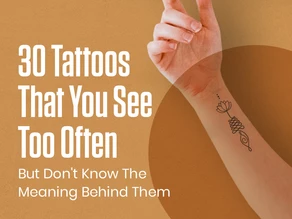 30 Tattoos That You See Too Often But Don't Know The